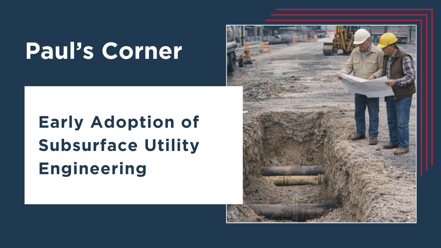 Early Adoption of Subsurface Utility Engineering