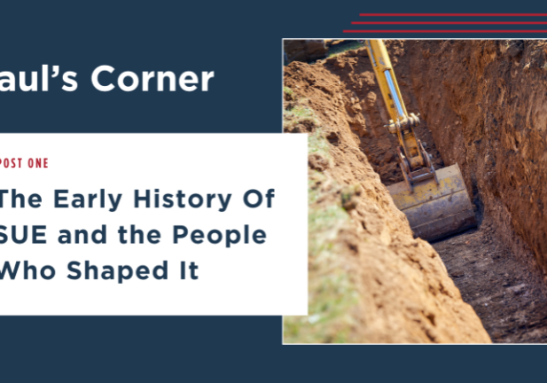 pauls-corner-post-1-header-history-of-subsurface-utility-engineering